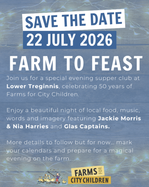 Farm to Feast at Lower Treginnis Save the Date